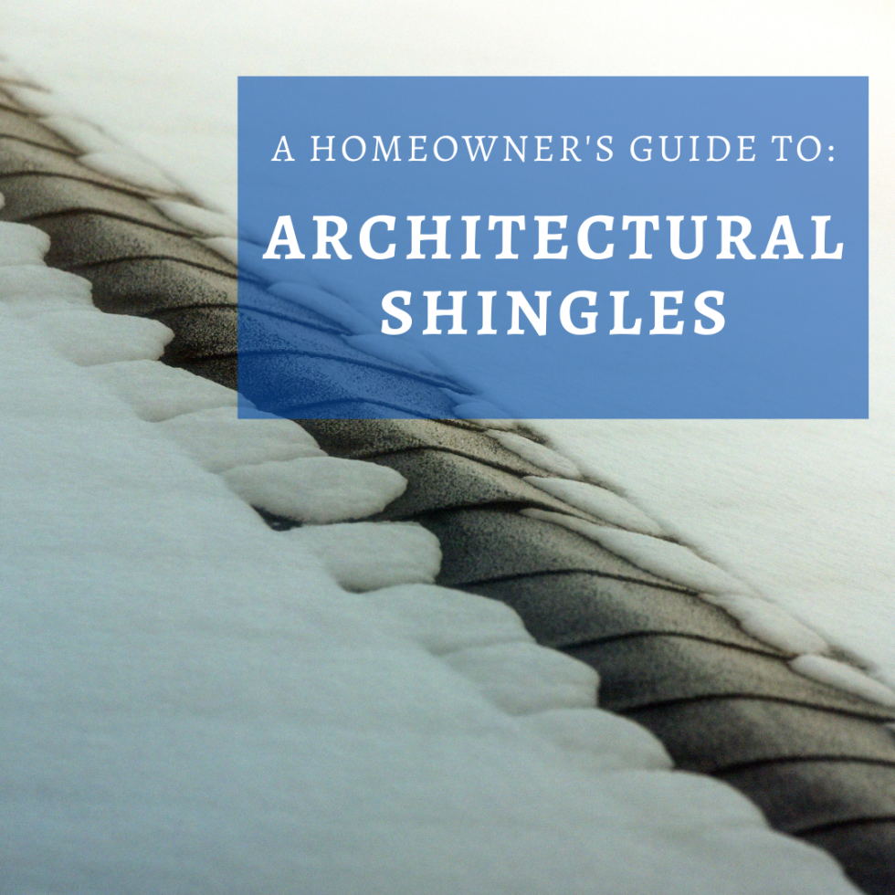 Three Reasons We Love Architectural Shingles Martin Roofing & Siding