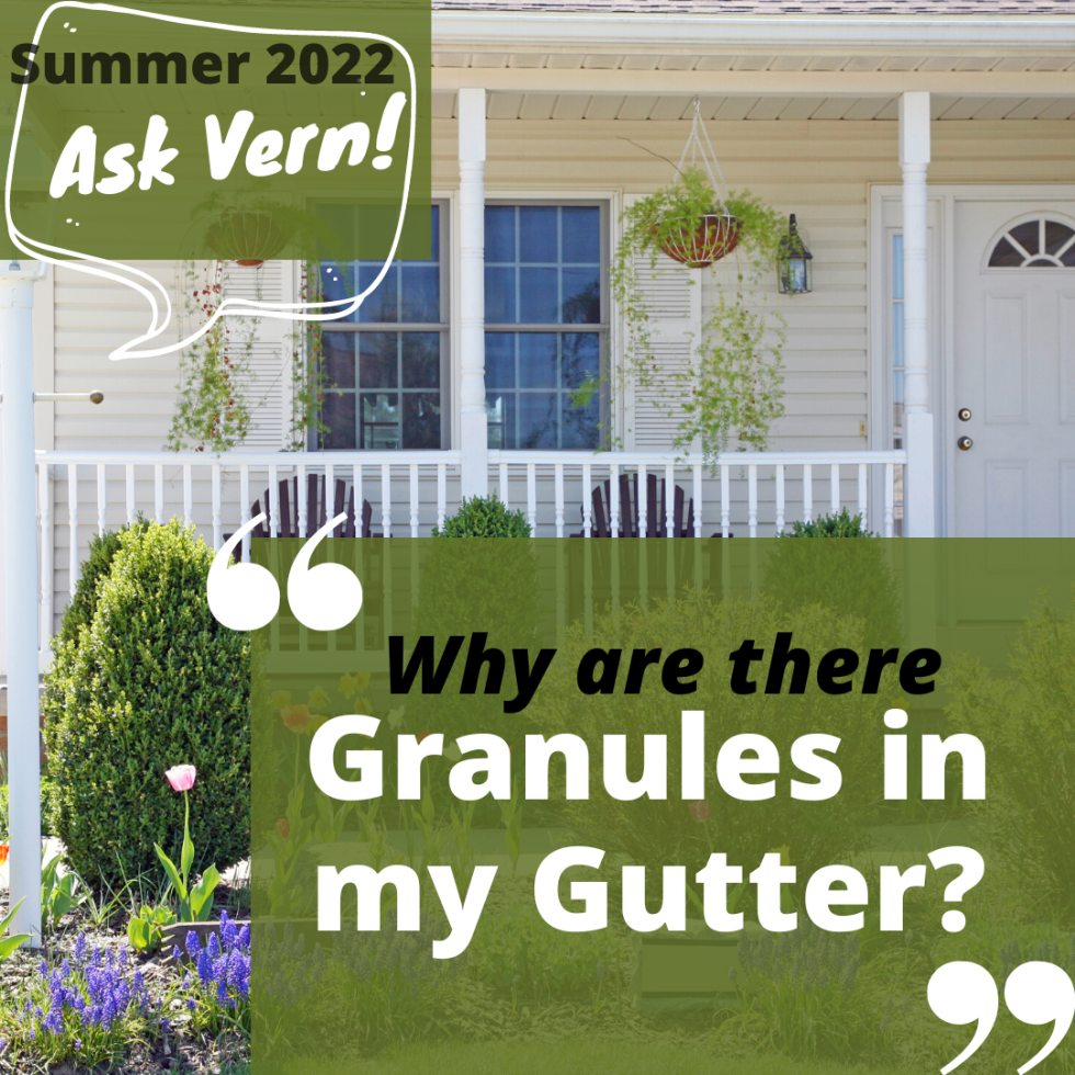 Ask Vern Gutter Full of Granules? Martin Roofing & Siding